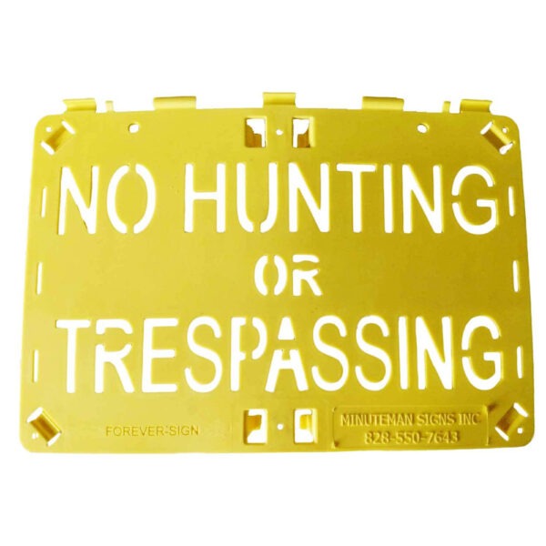 Molded Forever Sign Yellow No Hunting or Trespassing