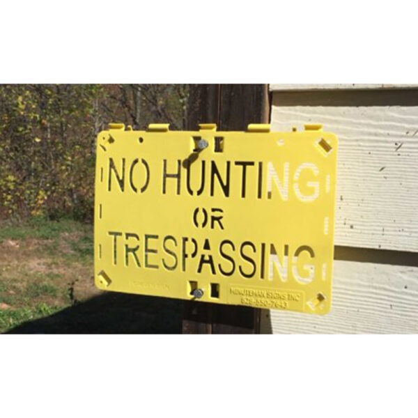 Molded For-ever Sign Yellow No Hunting or Trespassing Outside