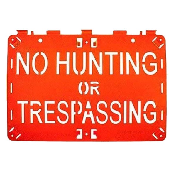 Molded Forever Sign Orange No Hunting or Trespassing