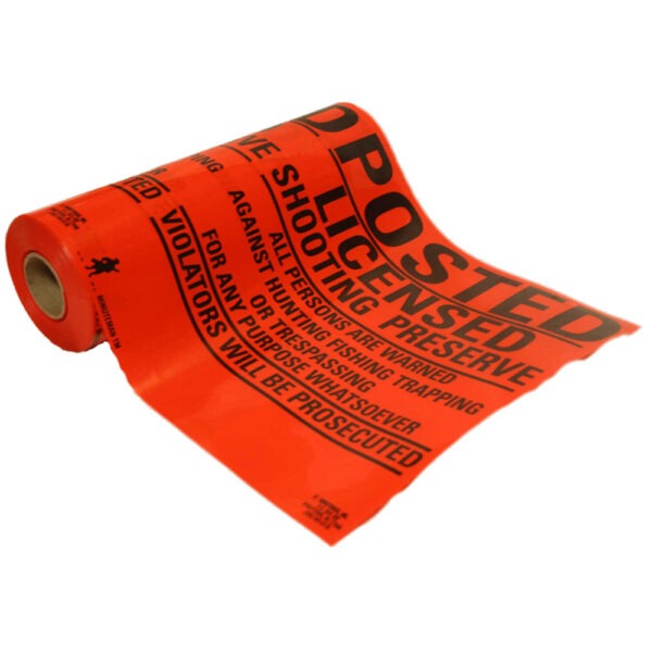 Roll of Custom Orange Vinyl Posted Licensed Shooting Preserve Signs