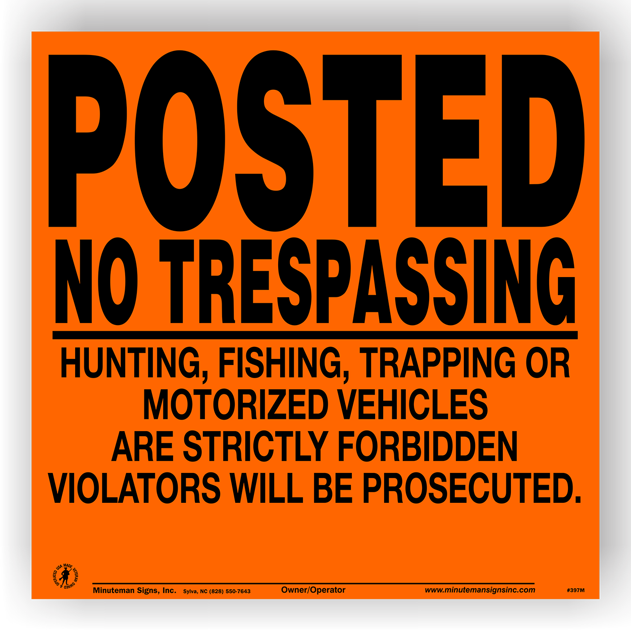 Posted No Trespassing Hunting Fishing Trapping Motorized Vehicles Sign